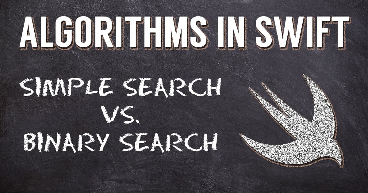 Algorithms in Swift - Binary v. Simple Search